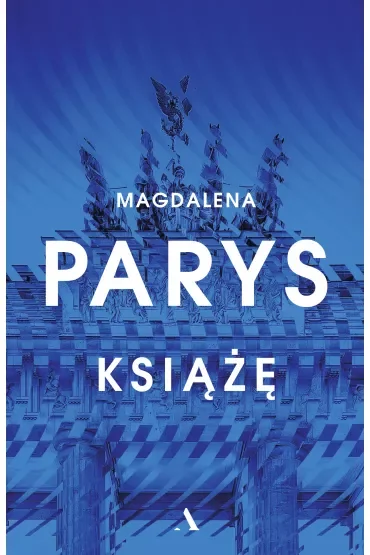 Książę. Trylogia berlińska. Tom 2