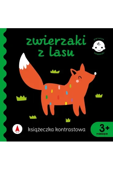 Zwierzaki z lasu. Książeczka kontrastowa. Pierwsze książeczki
