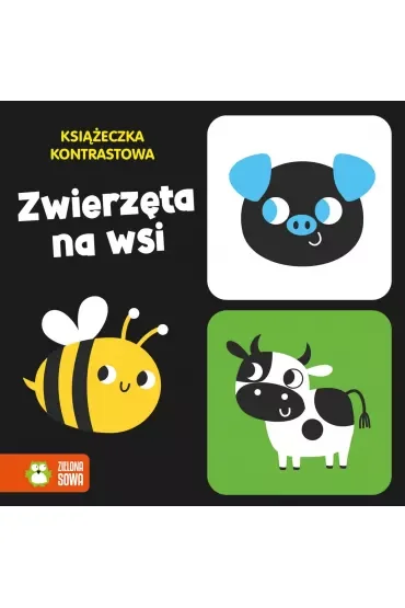 Książeczka kontrastowa. Zwierzęta na wsi