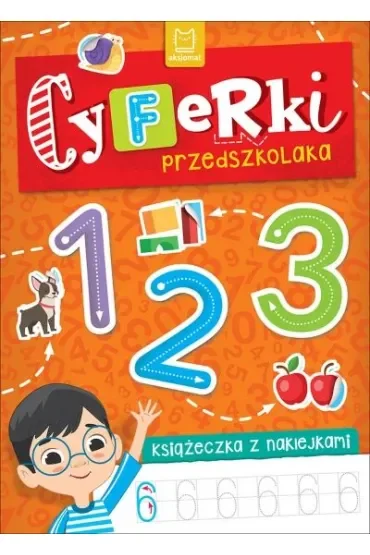 CYFERKI PRZEDSZKOLAKA. KSIĄŻECZKA Z NAKLEJKAMI