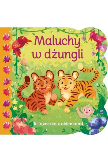 Maluchy w dżungli. Książeczka z okienkami