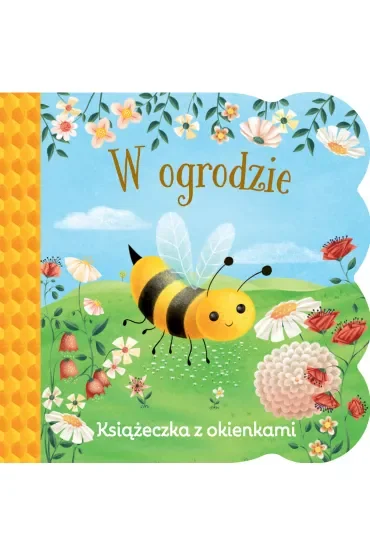 W ogrodzie. Książeczka z okienkami