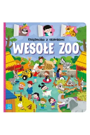 Książeczka z okienkami. Wesołe zoo