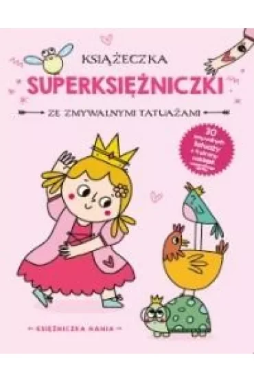 Księżniczka Hania. Książeczka z superksiężniczki