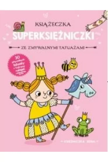 Księżniczka Zosia. Książeczka z superksiężniczki