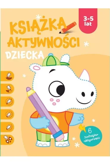 Książka aktywności dziecka 3-5 lat. Pomarańczowa
