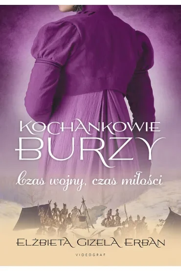 KSIĄŻKA PRZ. 9,90 TOM 5 Czas wojny, czas miłości. Kochankowie burzy