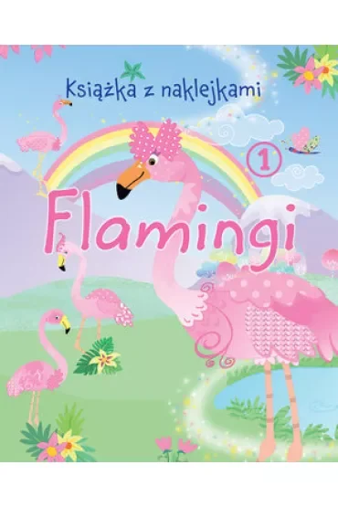 Flamingi. Książka z naklejkami 1