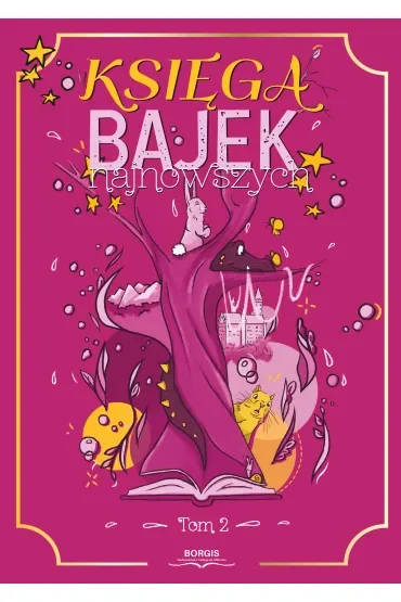 Księga bajek najnowszych. Tom 2