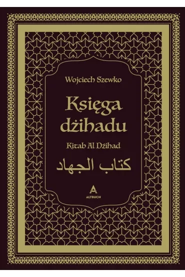 Księga dżihadu. Kitab Al Dżihad