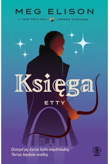 Księga Etty. Droga donikąd. Tom 2