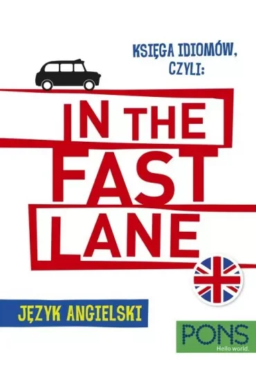 Księga idiomów, czyli In the fast lane język angielski  PONS