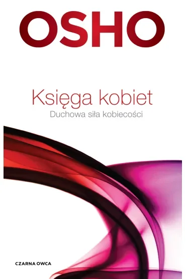 Księga kobiet. Duchowa siła kobiecości