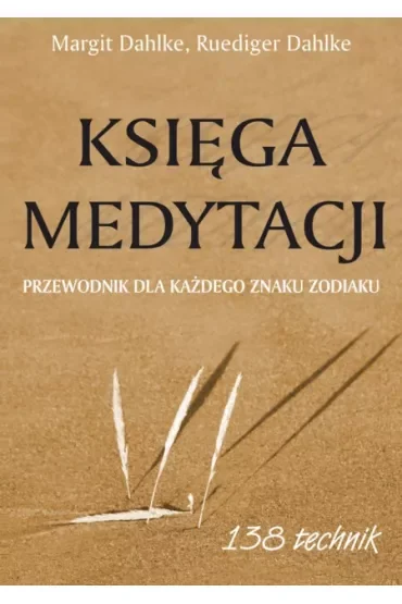 Księga medytacji. Przewodnik dla każdego znaku zodiaku