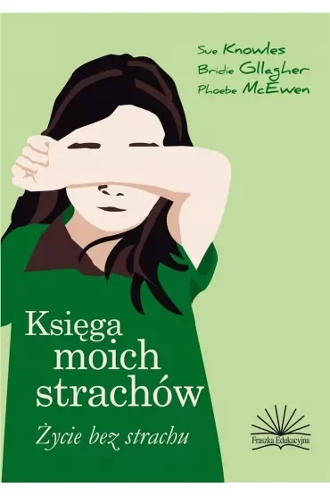 Księga moich strachów. Życie bez strachów