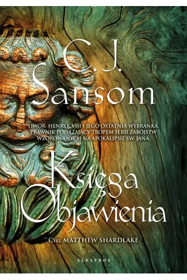 Księga objawienia. Matthew Shardlake. Tom 4
