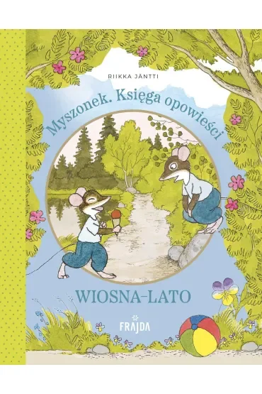 Myszonek. Księga opowieści. Wiosna-lato
