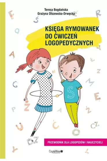 Księga rymowanek do ćwiczeń logopedycznych