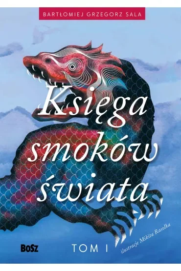 Ksiega smoków świata. Tom 1