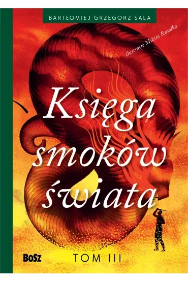 Księga smoków świata. Tom 3