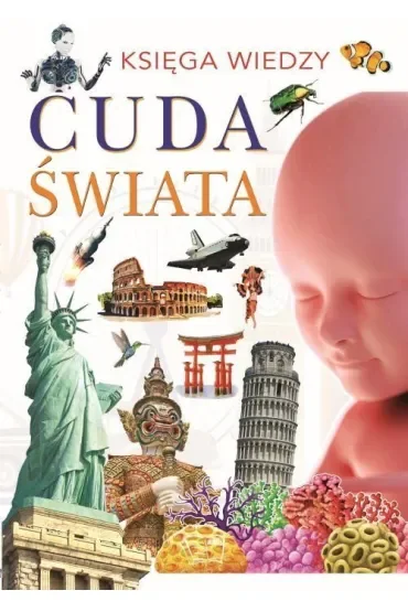 Cuda świata. Księga wiedzy