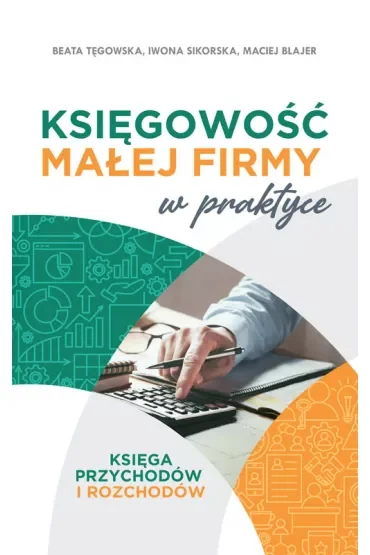 Księgowość małej firmy w praktyce