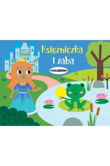 Księżniczka i żaba. Rozkładanki
