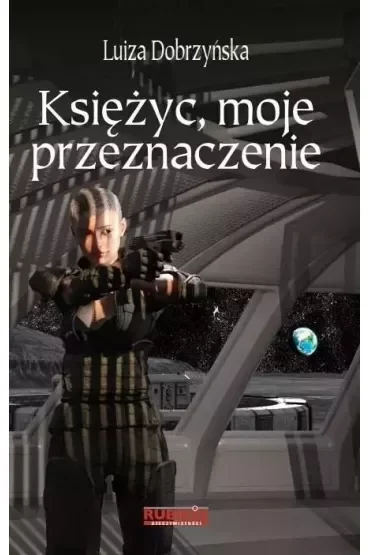 Księżyc, moje przeznaczenie