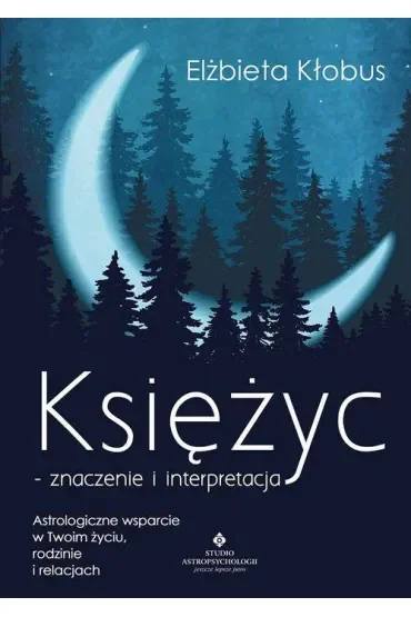 Księżyc – znaczenie i interpretacja