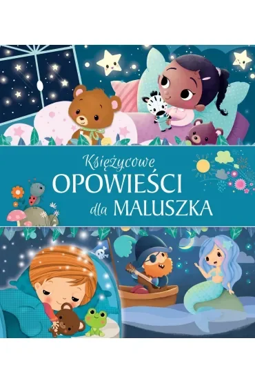 Księżycowe opowieści dla maluszka