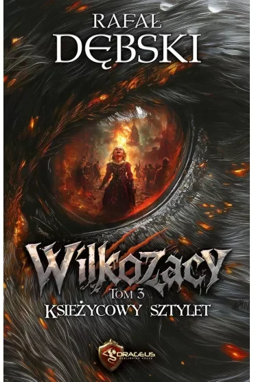 Księżycowy Sztylet. Cykl Wilkozacy. Tom 3