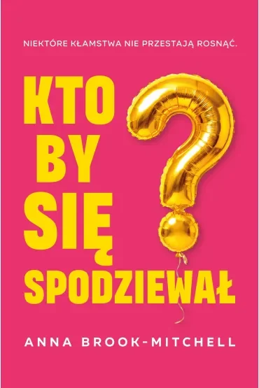 Kto by się spodziewał?