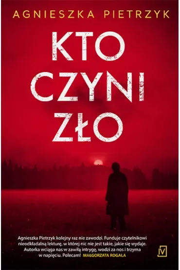 Kto czyni zło