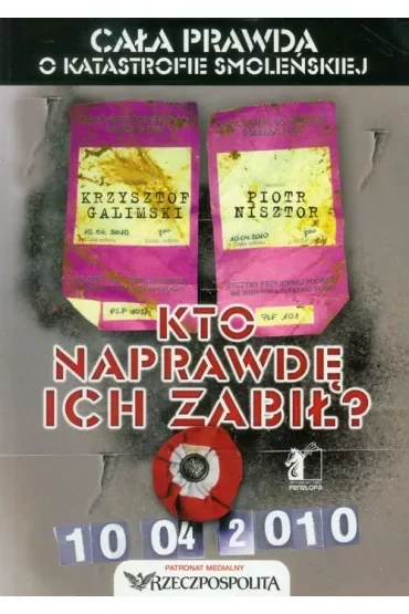 Kto naprawdę ich zabił. Cała pr.o k.smoleńskiej