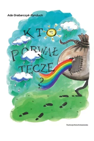 Kto porwał tęczę