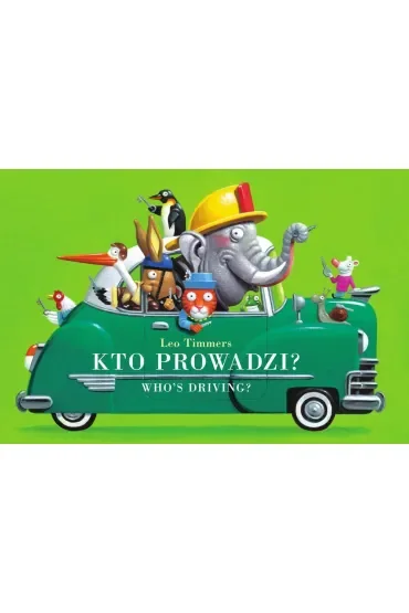Kto prowadzi? Who`s driving?