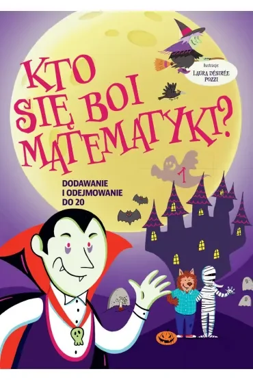 Kto się boi matematyki? Dodawanie i odejmowanie do 20