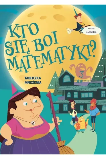 Kto się boi matematyki? Tabliczka mnożenia