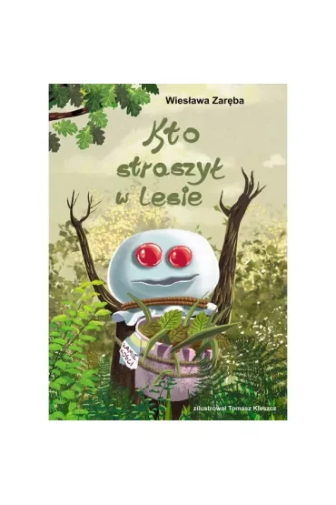 Kto straszył w lesie