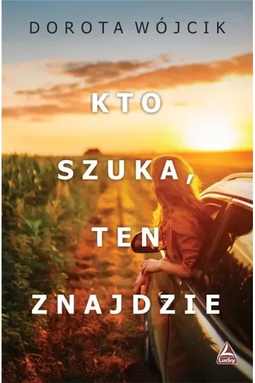 Kto szuka, ten znajdzie