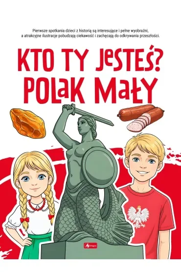 Kto ty jesteś ? Polak mały