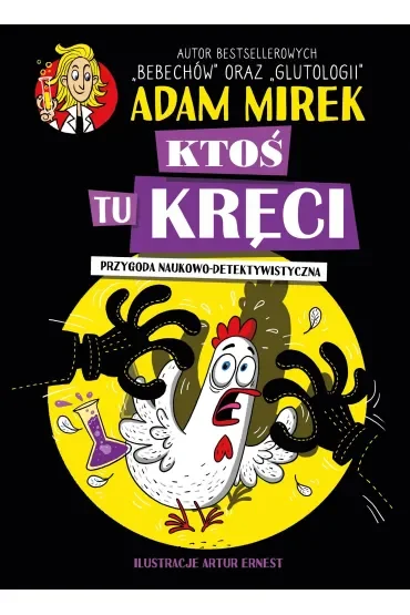 Ktoś tu kręci. Przygoda naukowo-detektywistyczna