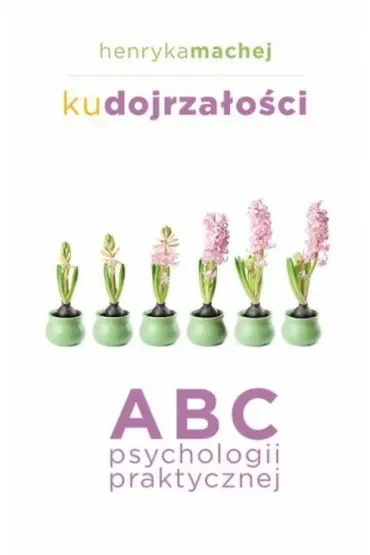 Ku dojrzałości