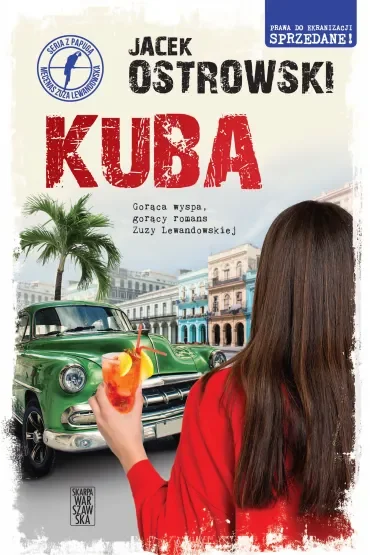 Kuba. Seria z papugą. Mecenas Zuza Lewandowska. Tom 10