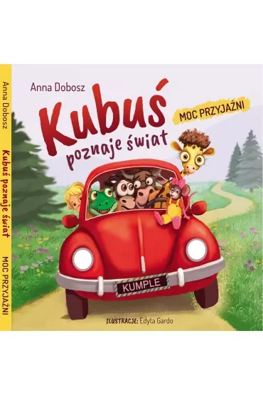 Kubuś poznaje świat. Moc przyjaźni
