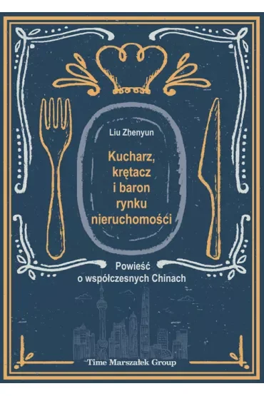 Kucharz, krętacz i baron rynku nieruchomości