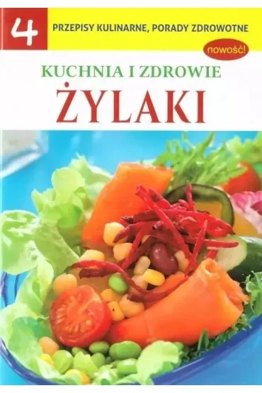 Kuchnia i zdrowie 4 Żylaki