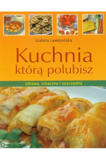 Kuchnia którą polubisz