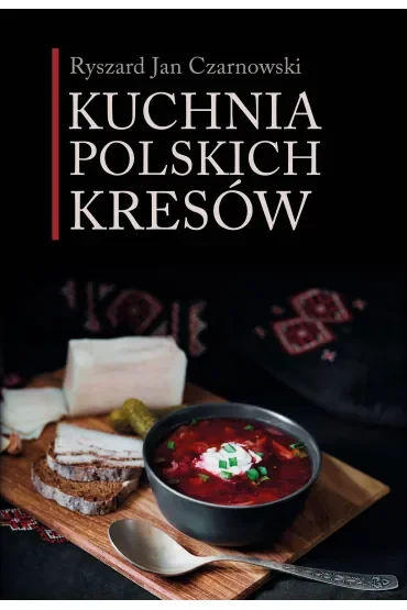 Kuchnia polskich Kresów