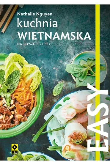 Kuchnia wietnamska. Najlepsze przepisy